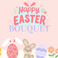 Happy Easter Bouquet